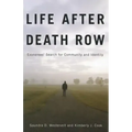 Life after Death Row: Exonerees' Search for Community and Identity
