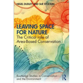 Leaving Space for Nature: The Critical Role of Area-Based Conservation