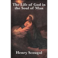 The Life of God in the Soul of Man