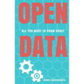 Open Data: All You Want To Know About Open Data