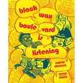 Blackwax Boulevard Is Listening