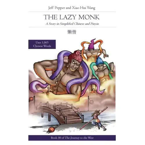 The Lazy Monk: A Story in Simplified Chinese and Pinyin