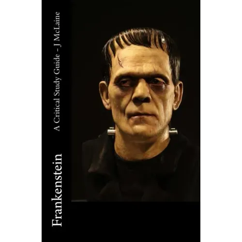 Frankenstein - A Critical Study Guide
