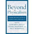 Beyond Physicalism: Toward Reconciliation of Science and Spirituality