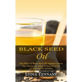 Black Seed Oil: The Effect of Black Seed Oil Against Cancer (The Therapeutic Effect of Black Seed Oil on Rheumatoid Arthritis)