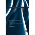 Conflict Transformation and Reconciliation: Multi-Level Challenges in Deeply Divided Societies