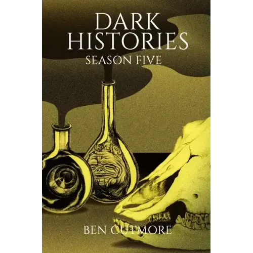 Dark Histories: Season Five