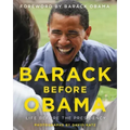 Barack Before Obama: Life Before the Presidency
