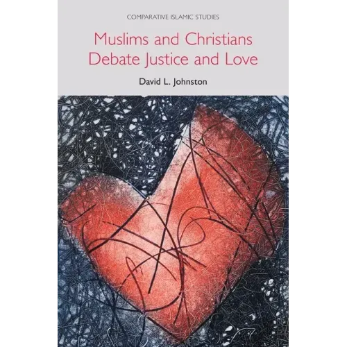 Muslims and Christians Debate Justice and Love