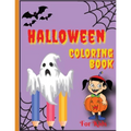 Halloween Coloring Book: Happy Halloween Coloring Book for Toddlers (Halloween Books for Kids)