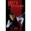Harry Dickson, the American Sherlock Holmes, vs. Mysteras