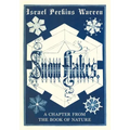 Snow-Flakes: A Chapter from the Book of Nature