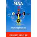 Maa: A Guide to the Kamitic Way for Personal Transformation
