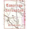 Tomorrow Jerusalem: The Story of Nat Turner and the Southampton Slave Insurrection