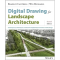 Digital Drawing for Landscape Architecture: Contemporary Techniques and Tools for Digital Representation in Site Design