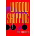 Window Shopping: Cinema and the Postmodern