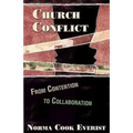 Church Conflict: From Contention to Collaboration