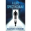 A Life Spectacular: A LightSide Novel