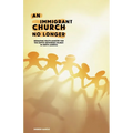 An Immigrant Church No Longer