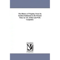 The History of Virginia, From Its Earliest Settlement to the Present Time. by T.S. Arthur and W.H. Carpenter.
