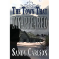The Town That Disappeared