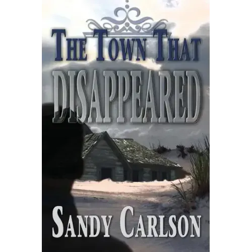 The Town That Disappeared