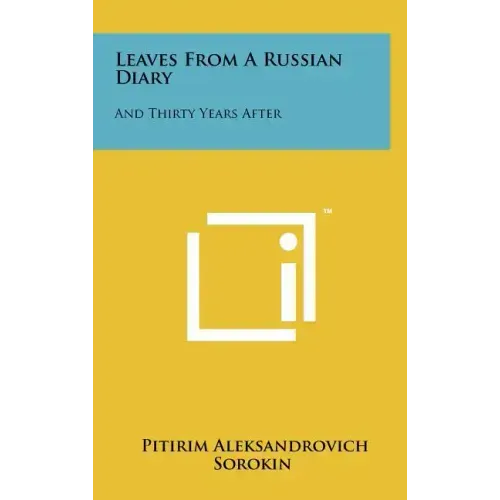 Leaves from a Russian Diary: And Thirty Years After