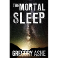 The Mortal Sleep