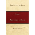 Properties of Blood: The Reign of Love