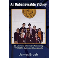 An Unbelievable Victory: St Lawrence University's Astonishing 1976 NCAA Swimming Championship