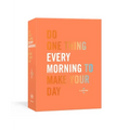 Do One Thing Every Morning to Make Your Day: A Journal