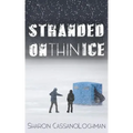 Stranded on Thin Ice