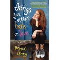 Things You Either Hate or Love
