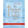 The Preacher's Outline & Sermon Bible: Joel - Nahum: New International Version