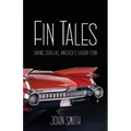Fin Tales: Saving Cadillac, America's Luxury Icon
