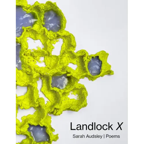 Landlock X: Poems Volume 30