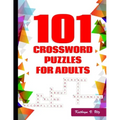 101 Crossword Puzzles for Adults: Challenging Puzzle Book
