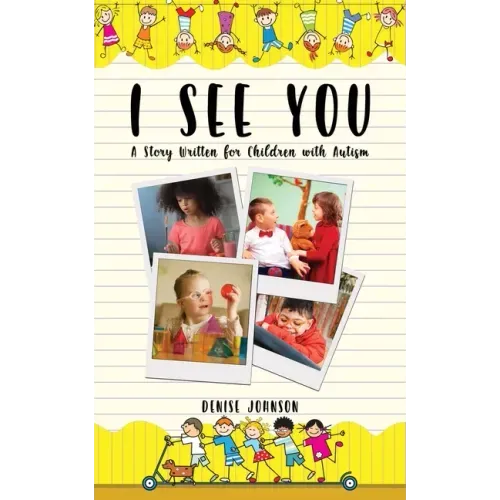 I See You: A Story Written for Children with Autism