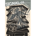 Signal: 05: A Journal of International Political Graphics & Culture