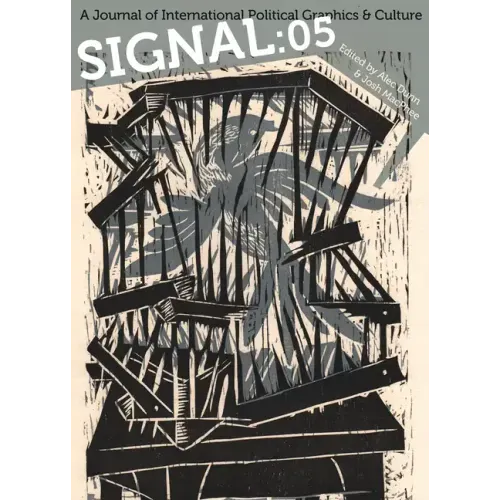 Signal: 05: A Journal of International Political Graphics & Culture