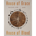 House of Grace, House of Blood: Poems Volume 96