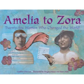 Amelia to Zora: Twenty-Six Women Who Changed the World
