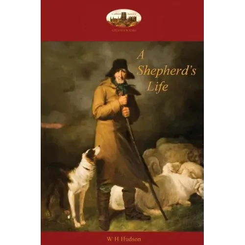 A Shepherd's Life: Impressions of the South Wiltshire Downs (Aziloth Books)