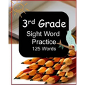 3rd Grade Sight Word Practice: 125 Words