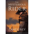 The Mysterious Rider (Annotated, Large Print)