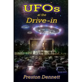 UFOs at the Drive-In: 100 True Cases of Close Encounters at Drive-In Theaters