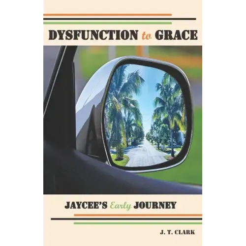 Dysfunction to Grace: Jaycee's Early Journey