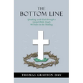 The Bottom Line: Speaking with God through a Gospel Bible Study 90 years in the Making