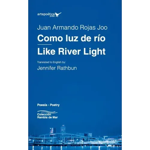 Como luz de río / Like River Light