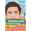 Hurricane: My Story of Resilience
